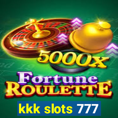 kkk slots 777